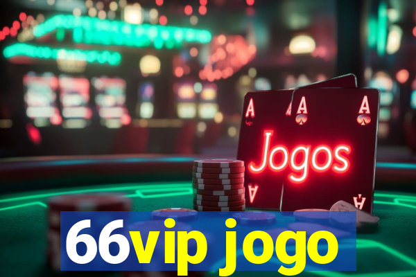 66vip jogo